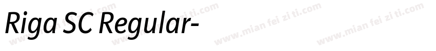 Riga SC Regular字体转换